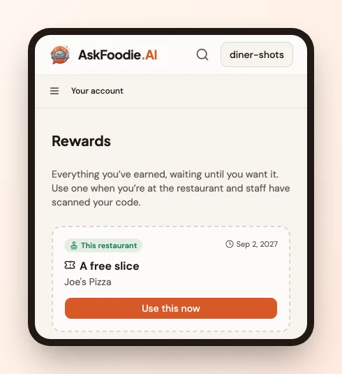 The diner's rewards list, showing "A free slice" from Joe's Pizza with a "Show staff" button and the date it expires.